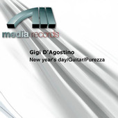 Gigi d'Agostino | New Year's Day/Guitar/Purezza